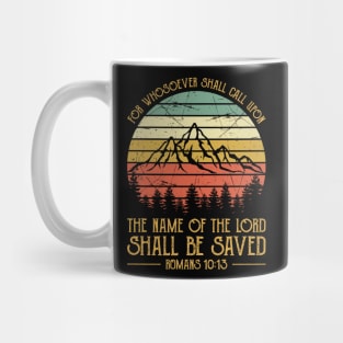 Vintage Christian For Whosoever Shall Call Upon The Name Of The Lord Shall Be Saved Mug